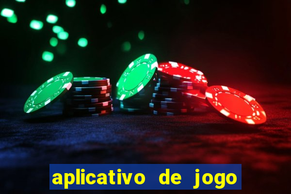 aplicativo de jogo pra ganhar dinheiro